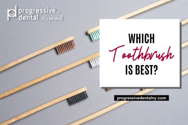 Which Toothbrush Is Best? - Progressive Dental